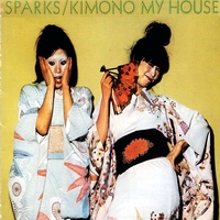 Sparks - Kimono My House 1974