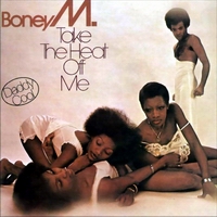 Boney M - Take The Heat Of Me 1976